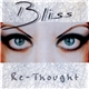 Bliss - Re-Thought